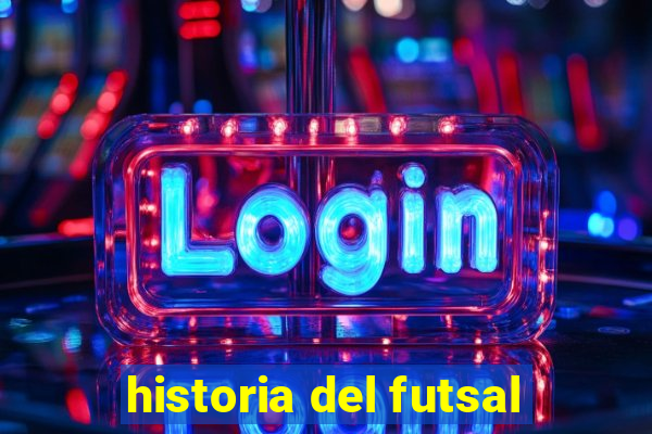 historia del futsal